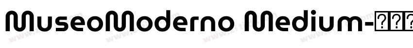 MuseoModerno Medium字体转换